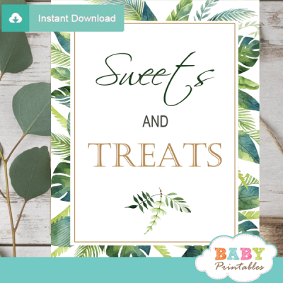 Greenery Tropical Sweets and Treats Sign – D493 - Baby Printables